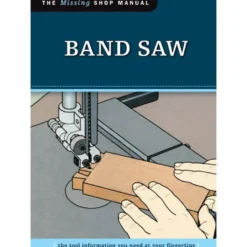 Band Saw ( Missing Shop Manual )