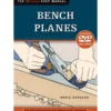 Bench Planes with DVD - Missing Shop Manual