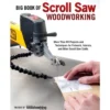 Big Book of Scroll Saw Woodworking