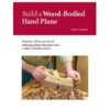 Build a Wood Bodied Hand Plane DVD