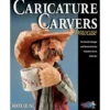 Caricature Carvers Showcase
