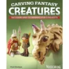 Carving Fantasy Creatures