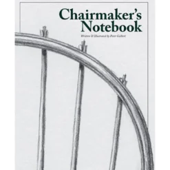 Chairmakers Notebook by Peter Galbert
