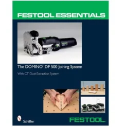 Festool Essentials : The Domino DF 500