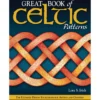 Great Book Of Celtic Patterns