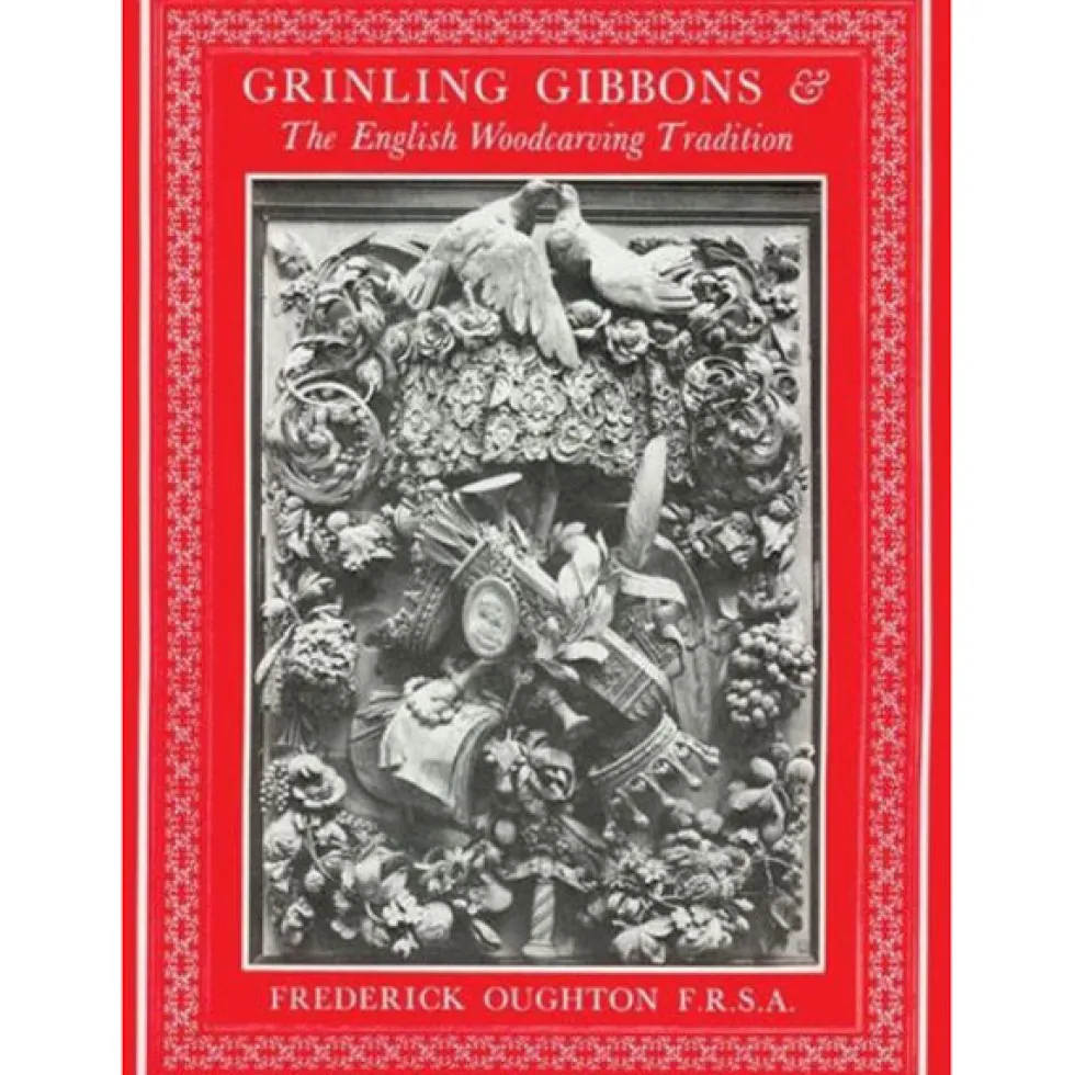 Grinling Gibbons and The English Woodcarving Tradition