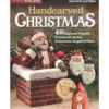 Handcarved Christmas - 40 Beginner-Friendly Projects