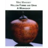 Hollow Forms and Urns - A Workshop With Mike Mahoney DVD