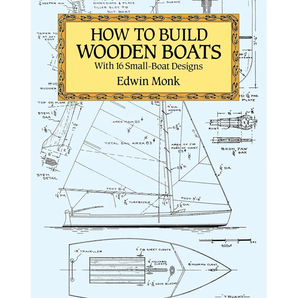 How To Build Wooden Boats: 16 Small-Boat Designs