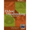 Hybrid Woodworking by Marc Spagnuolo