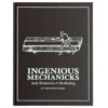 Ingenious Mechanicks - Christopher Schwarz