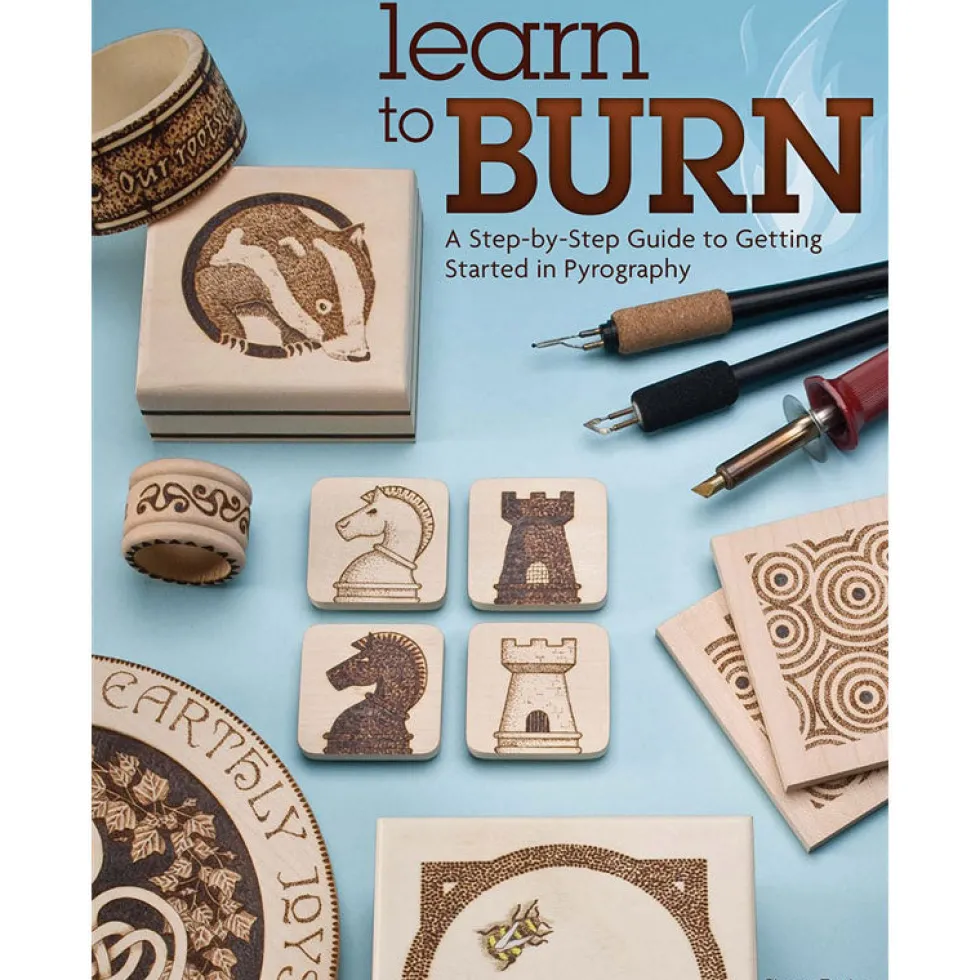 Learn to Burn - A Step-by-Step Guide to Getting Started in Pyrography