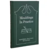 Mouldings in Practice By Matthew Sheldon Bickford