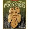 Relief Carving Wood Spirits - Revised Edition