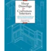 Shop Drawings For Craftsman Interiors