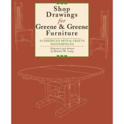 Shop Drawings For Greene & Greene Furniture