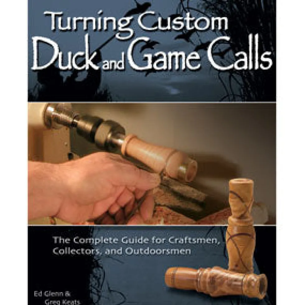 Turning Custom Duck and Game Calls