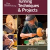 Turning Techniques and Projects