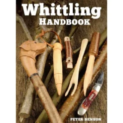 Whittling Handbook - Peter Benson