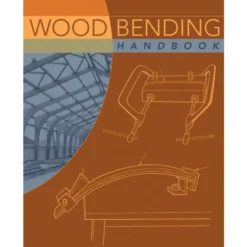 Wood Bending Handbook - W C Stevens
