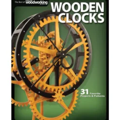 Wooden Clocks - 31 Projects and Patterns